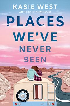 Places We\'ve Never Been