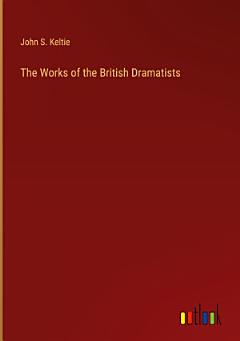 The Works of the British Dramatists