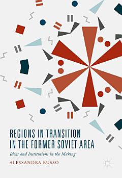 Regions in Transition in the Former Soviet Area