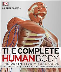 The Complete Human Body