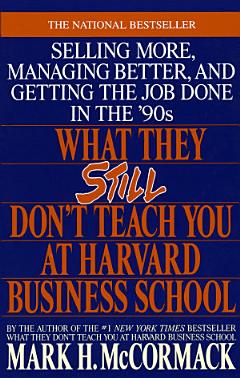 What They Still Don\'t Teach You At Harvard Business School