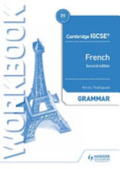 Cambridge IGCSE French Grammar Workbook