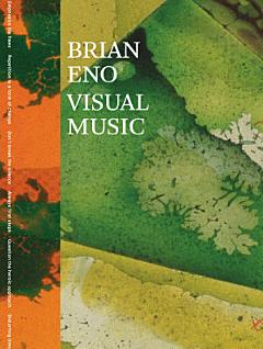 Brian Eno: Visual Music