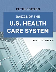 Basics of the U.S. Health Care System