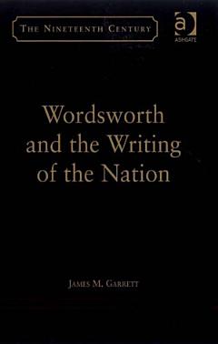 Wordsworth and the Writing of the Nation