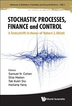 Stochastic Processes, Finance and Control