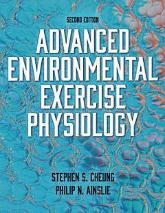 Advanced Environmental Exercise Physiology