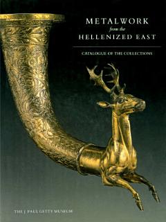 Metalwork from the Hellenized East