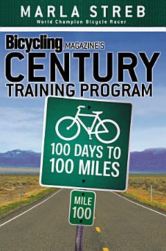 Bicycling Magazine\'s Century Training Program