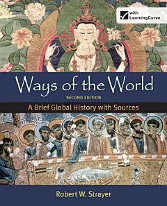 Ways of the World: A Brief Global History with Sources, Combined Volume