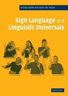 Sign Language and Linguistic Universals