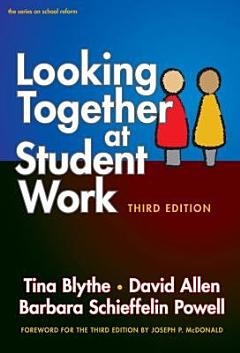 Looking Together at Student Work, Third Edition