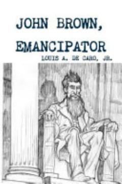 John Brown, Emancipator