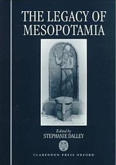 The Legacy of Mesopotamia