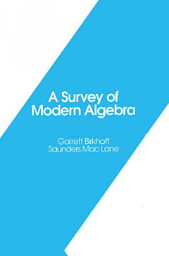 A Survey of Modern Algebra