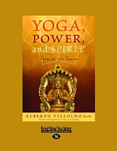 Yoga, Power, and Spirit