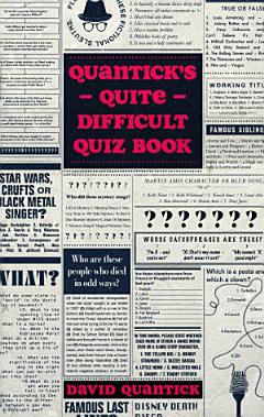 Quantick\'s Quite Difficult Quiz Book