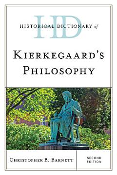 Historical Dictionary of Kierkegaard\'s Philosophy