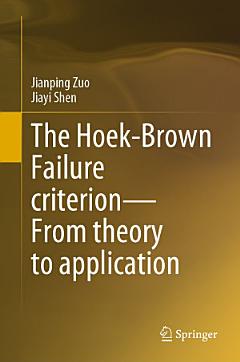 The Hoek-Brown Failure criterion—From theory to application