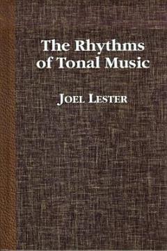 The Rhythms of Tonal Music