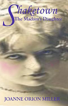 Shaketown; The Madam\'s Daughter