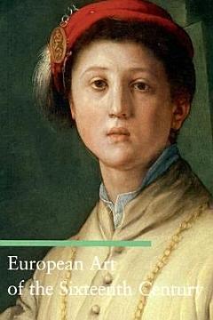 European Art of the Sixteenth Century