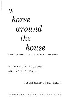 A Horse Around the House