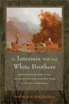 To Intermix with Our White Brothers