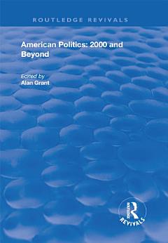 American Politics - 2000 and beyond