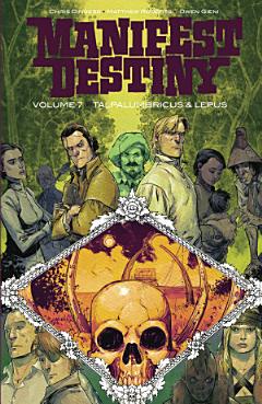 Manifest Destiny Vol. 7: Talpa Lumbricus & Lepus