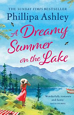 A Dreamy Summer on the Lake