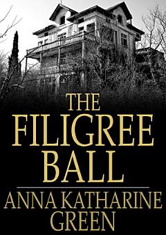 The Filigree Ball