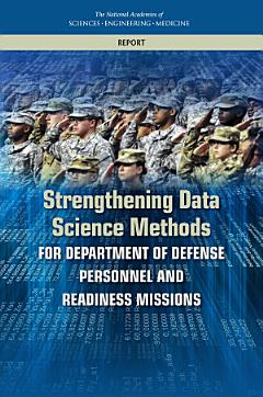 Strengthening Data Science Methods for Department of Defense Personnel and Readiness Missions