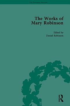 The Works of Mary Robinson, Part I Vol 1