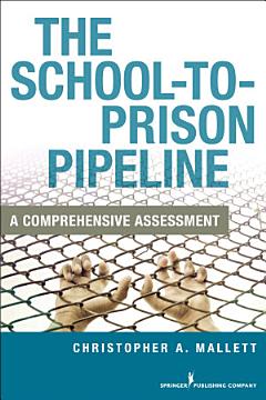 The School-To-Prison Pipeline