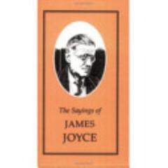 The Sayings of James Joyce