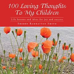 100 Loving Thoughts to My Children