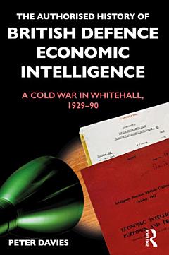 The Authorised History of British Defence Economic Intelligence