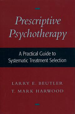 Prescriptive Psychotherapy