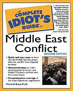 The Complete Idiot\'s Guide to Middle East Conflict