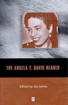 The Angela Y. Davis Reader