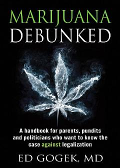 Marijuana Debunked