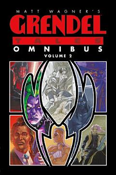 Matt Wagner\'s Grendel Tales Omnibus Volume 2