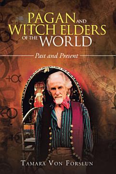 Pagan and Witch Elders of the World