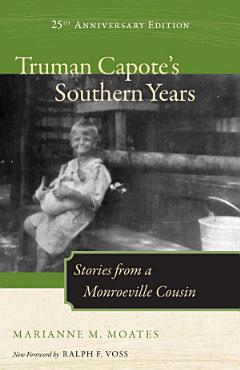 Truman Capote\'s Southern Years, 25th Anniversary Edition