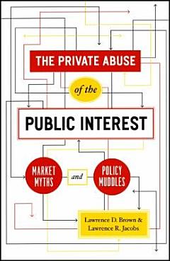 The Private Abuse of the Public Interest