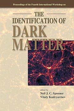 Proceedings of the Fourth International Workshop on the Identification of Dark Matter