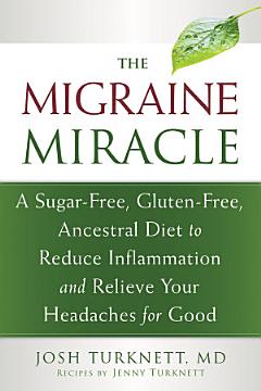 The Migraine Miracle