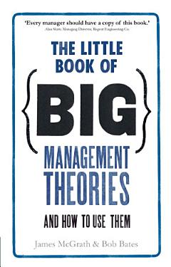 The Little Book of Big Management Theories