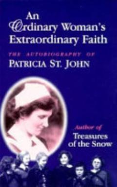 An Ordinary Woman\'s Extraordinary Faith